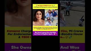 Net Worth ₹485 CroresA Glimpse Of Kareena's Luxury Lifestyle#viral #bebo #bollywood #shots