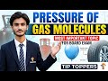 Pressure of Gas Molecules | Class 12 Physics Chapter 16 | Most Important Topic for Board Exams