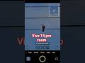 Vivo t4pro 100x zoom test #new #vivo #phone #trending #zoom #test #video
