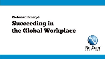 2017 12 07 Webinar Excerpt - Succeeding in the Global Workplace