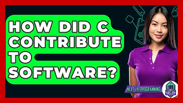 How Did C Contribute To Software? - Next LVL Programming