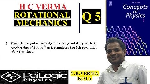 H C VERMA | ROTATIONAL MECHANICS | CHAPTER 10 | Q5. Find the angular velocity of a body rotating wit