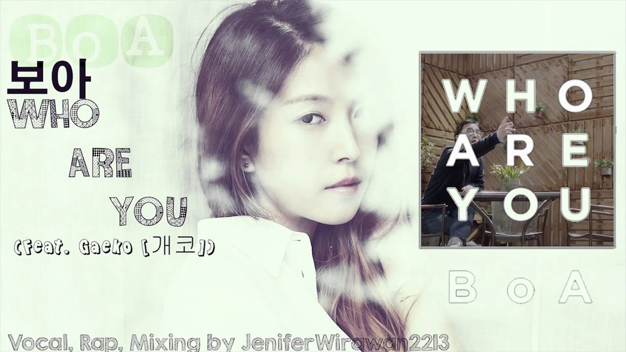 在 YouTube 上观看 BoA (보아) - Who Are You ft. Gaeko (개코) APC Idol Competition 2015 - Vocal Battle Entry 在 YouTube 上观看 BoA (보아) - Who Are You ft. Gaeko (개코) APC Idol Competition 2015 - Vocal Battle Entry