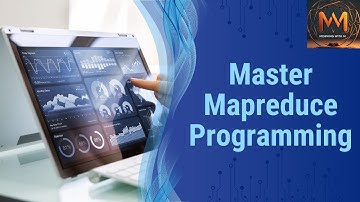 Master MapReduce Programming!MapReduce Programming