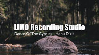 Hanu Dixit - Dance Of The Gypsies (No Copyright Music)