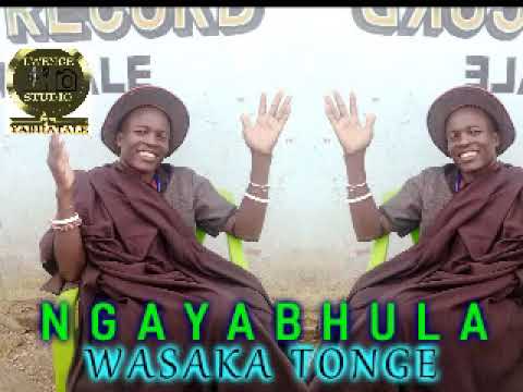 Download NGAYABHULA WASAKA TONGE BY LWENGE STUDIO