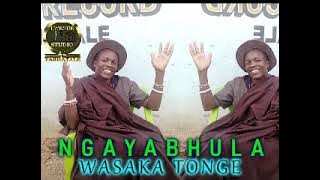 NGAYABHULA WASAKA TONGE BY LWENGE STUDIO