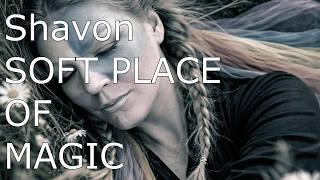 Shavon - Soft Place of Magic screenshot 3