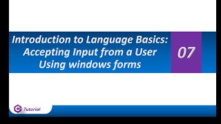 07 CSharp Tutorial   Accepting Input from a User using Windows forms