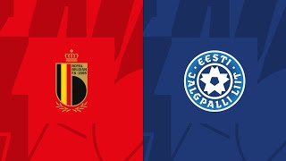 Belgium vs Estonia | UEFA Euro 2024 Qualifier | Match LIVE Today | Full match football