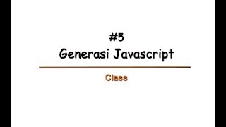 Pengenalan dan Penerapan CLASS pada Javascript
