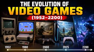 The Evolution of Video Games (1952–2200) 🎮 | From Pong to Fully Immersive Reality