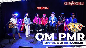 OM PMR - BINTANGKU BINTANGMU