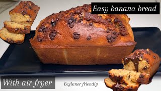 HOW TO MAKE BANANA BREAD WITH AN AIR FRYER | BANANA BREAD RECIPE | BEGINNERS FRIENDLY |