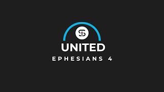 United | Ephesians 4:1-6 | Week 1 with Ben Hackler