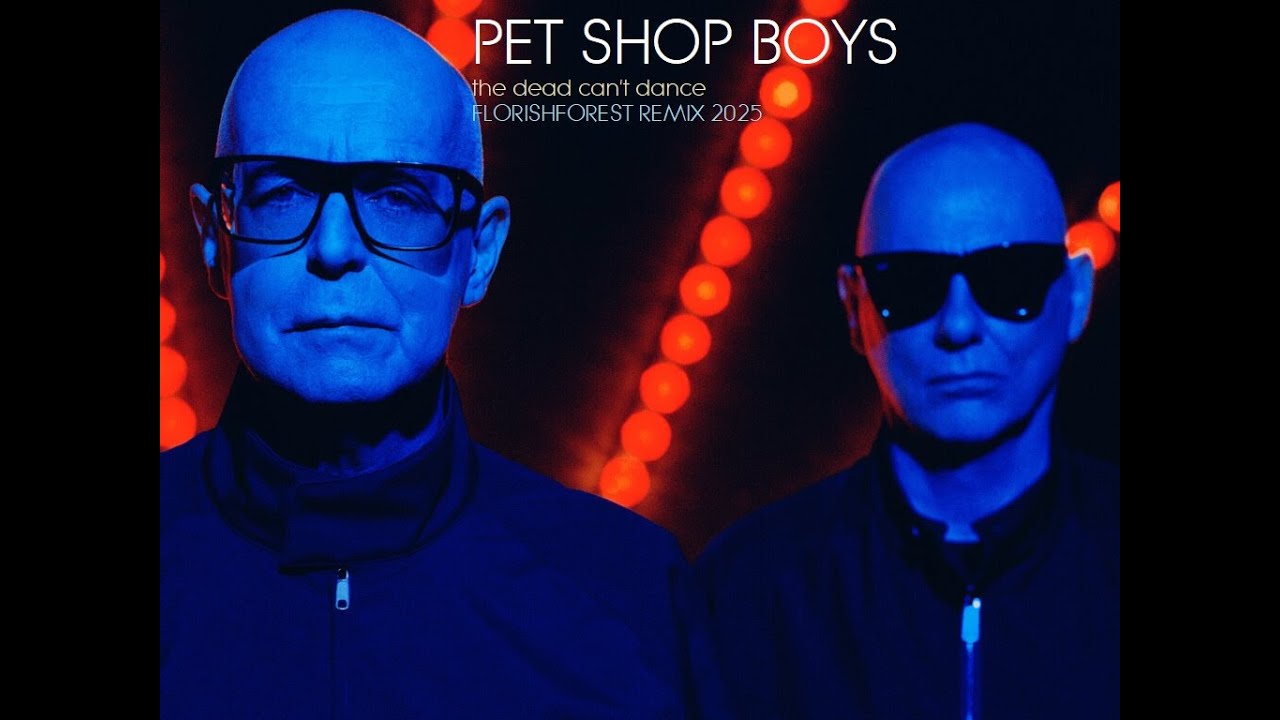 Pet Shop Boys - The dead can dance (The Florish Forest dead can't