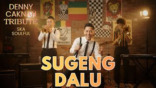 SUGENG DALU - DENNY CAKNAN | SKA REGGAE VERSION - RASTAWAVE