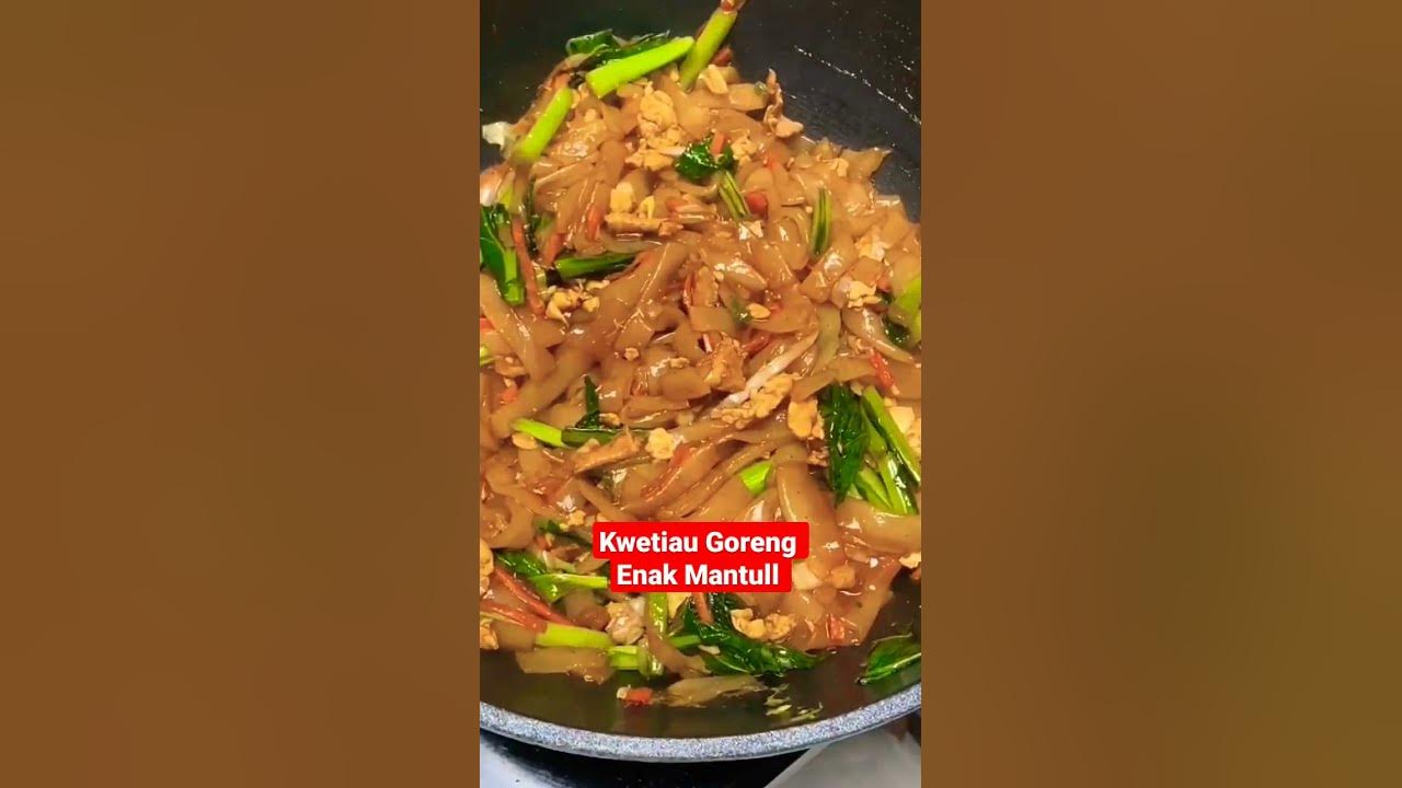 Cara masak Kwetiau Goreng Enak Mantull#shorts
