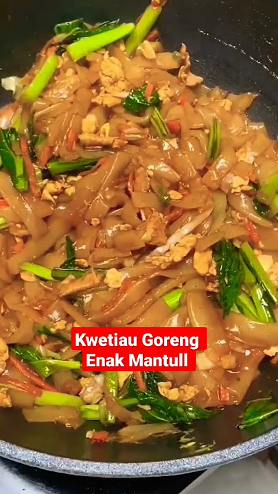 Cara masak Kwetiau Goreng Enak Mantull#shorts