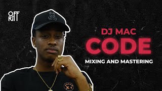 DJ Mac  Mixing & Mastering 'Code'