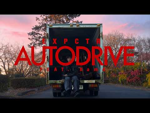 EXPCTR - Autodrive feat.Xamd【Official Music Video】