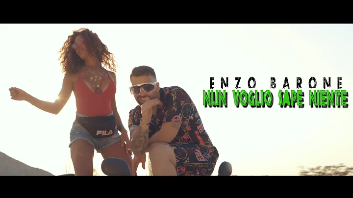 Enzo Barone  - Nun Voglio Sap Niente (official vid...