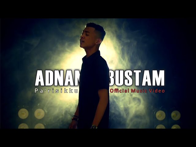 Adnan Bustam - Pa'risikku (Official Music Video) class=