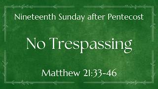 10/4/26 - Nineteenth Sunday after Pentecost