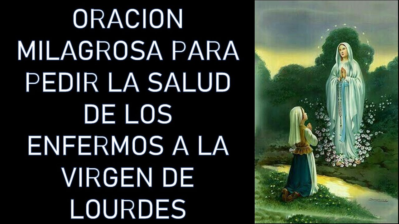 ORACION MILAGROSA PARA PEDIR LA SALUD DE LOS ENFERMOS A LA VIRGEN DE ...