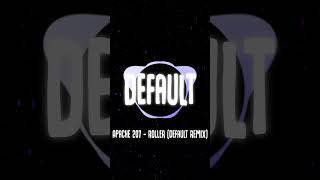 Apache 207 - ROLLER (Default Remix)