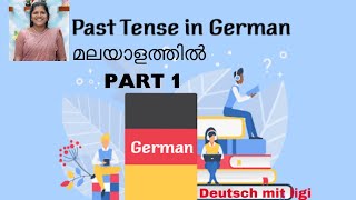 Tense in German...... മലയാളത്തിൽ പഠിച്ചാലോ