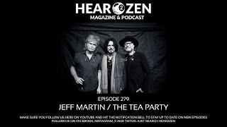 Episode 279: Elements, Orchestras, and the Magick of Jeff Martin and The Tea Party