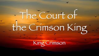 THE COURT OF THE CRIMSON KING - King Crimson (Live ) lyrics | 和訳　「クリムゾンキングの宮殿」