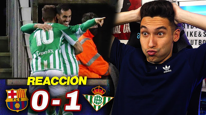 REACCIONES DE UN HINCHA Barcelona vs Betis 0-1 *JUANMI SIGUE LA RACHA GOLEADORA*