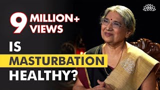 Masturbation  GOOD OR BAD? | Dr. Hansaji Yogendra