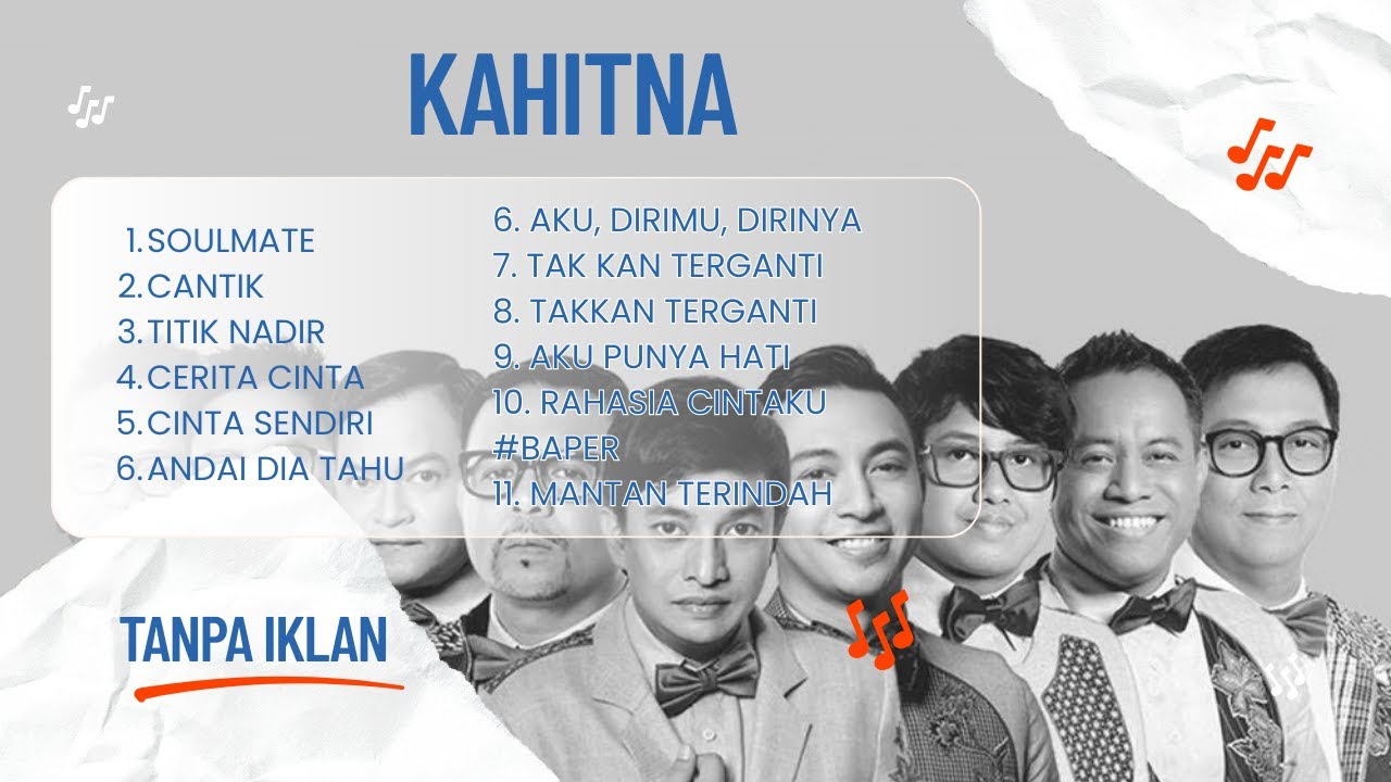TANPA IKLAN - Kahitna - Full Album Terbaik \u0026 Terpopuler - Soulmate,Titik Nadir,Cantik