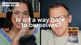 Having Spent Life Seeking: Dua Lipa & Kae Tempest On His Latest Novel