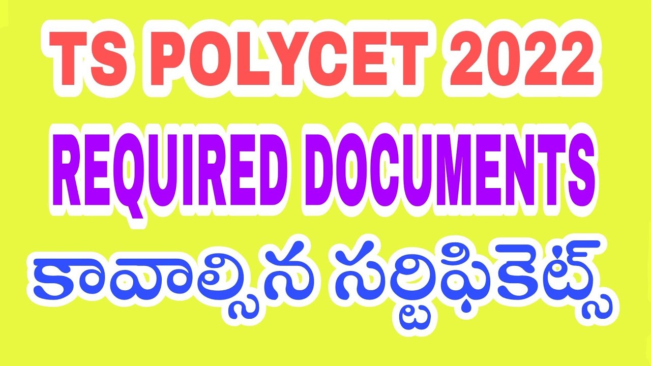 ts polycet 2022 counselling required documents