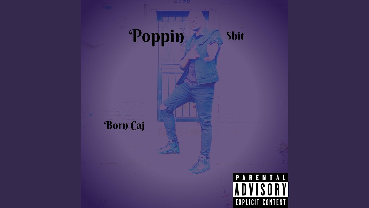 Poppin' $hit