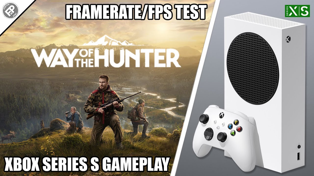 Way of the Hunter - Xbox Series S FPS Test (Counter)