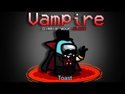 Toast S NIGHTMARE Vampire Strat DESTROYS Among Us Lobbies 