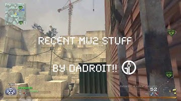 Recent MW2 Stuff by Adroit