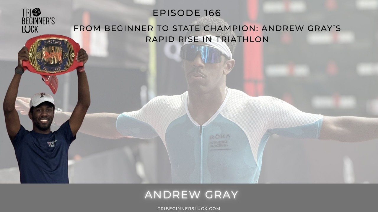 From Beginner to State Champion: Andrew Gray's Rapid Rise in Triathlon