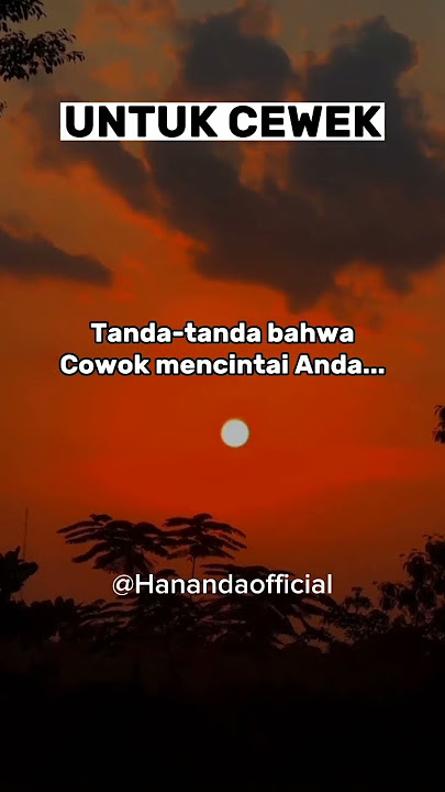 TANDA-TANDA BAHWA COWOK MENCINTAI ANDA...