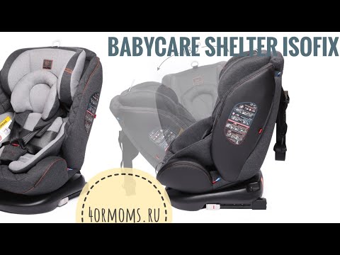 Babycare Shelter Isofix с поворотной системой. В уме Happy Baby Unix