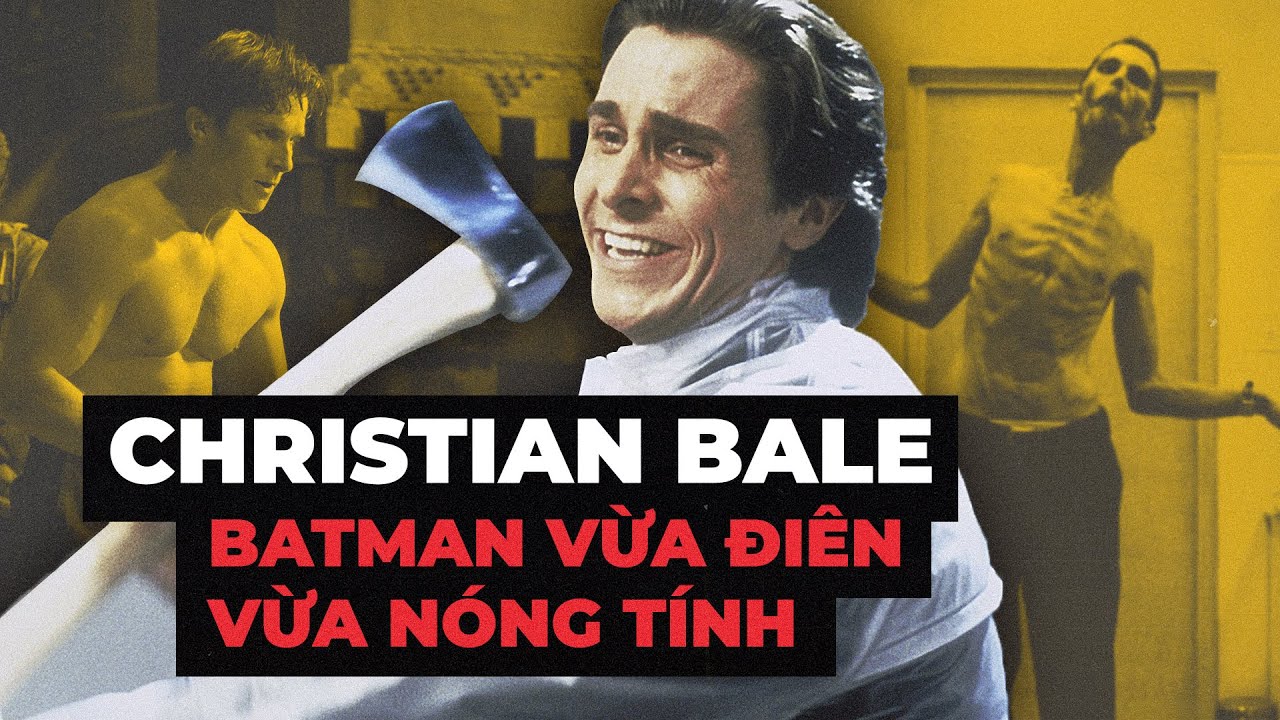 CHRISTIAN BALE: