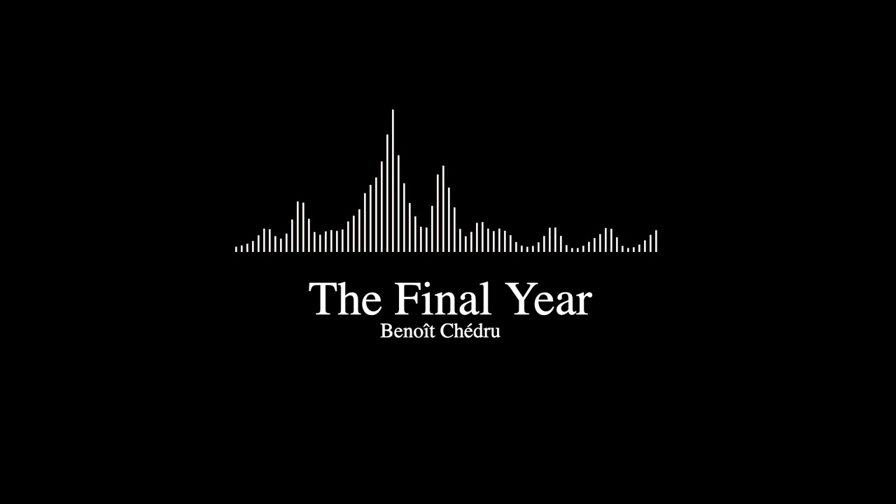 Benoît Chédru - The Final Year