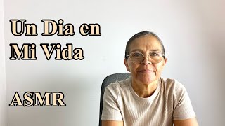 Un Día en Mi Vida   #asmr #newvideo #viral