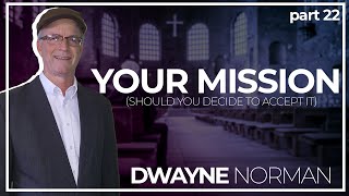 Your Mission Pt. 22