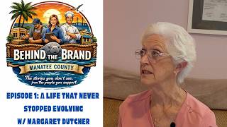 Behind the Brand Episode 1; A Life That Never Stopped Evolving with Margaret Dutcher